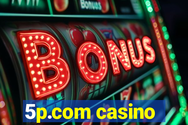 5p.com casino